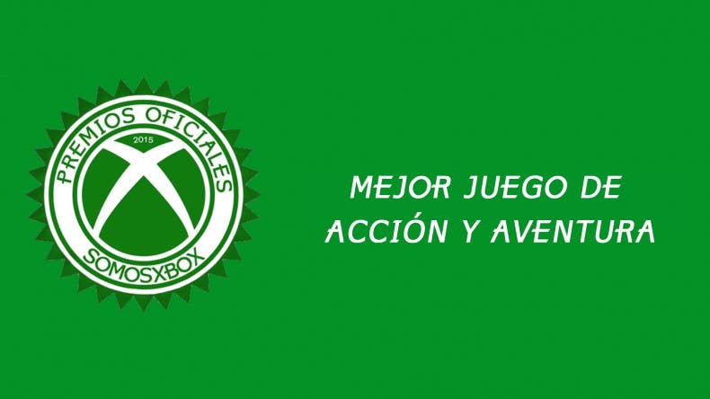 Premios Oficiales SomosXbox 2015 | Mejor juego de Acción-Aventura