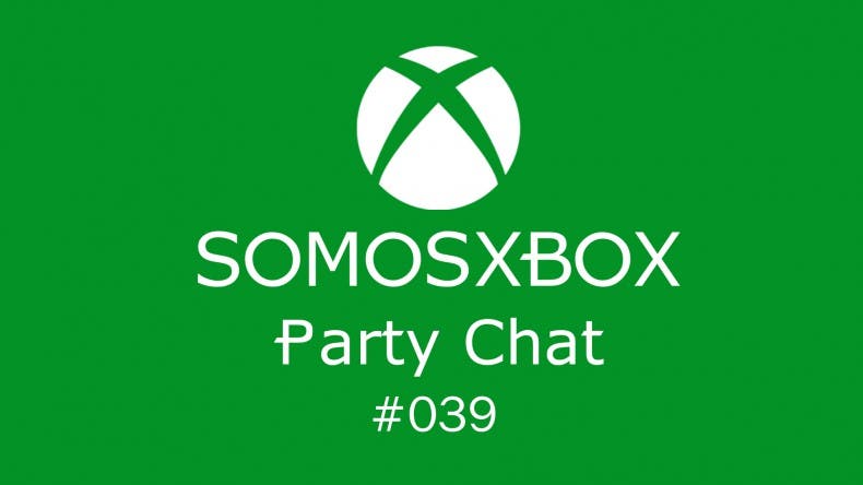 SomosXbox Party Chat #039