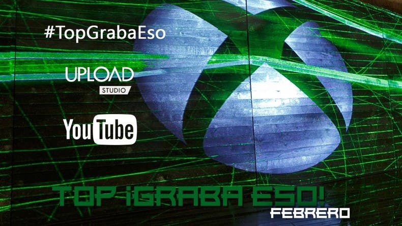SomosXbox Top ¡Graba Eso! de febrero, los mejores del mes