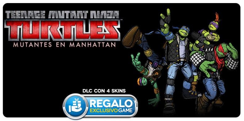 TMNT: Mutants in Manhattan, regalo por reserva en GAME