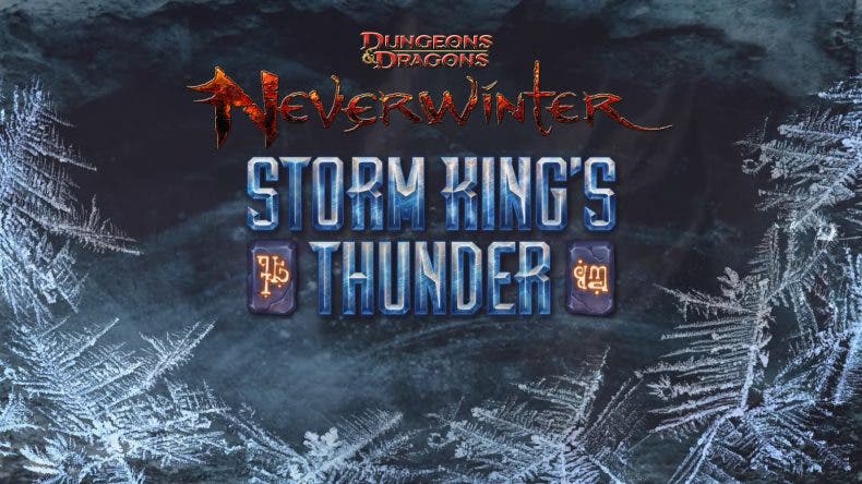 Anunciada la fecha de lanzamiento de Neverwinter: Storm King’s Thunder