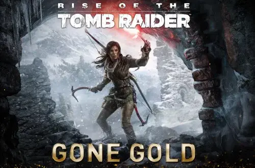 Rise of the Tomb Raider ya es gold