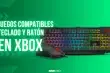 lista juegos compatibles teclado y ratón xbox
