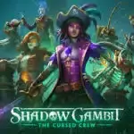 Análisis de Shadow Gambit: The Cursed Crew, una épica aventura pirata