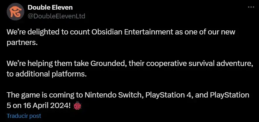 We’re delighted to count Obsidian Entertainment as one of our new partners.

We’re helping them take Grounded, their cooperative survival adventure, to additional platforms. 

The game is coming to Nintendo Switch, PlayStation 4, and PlayStation 5 on 16 April 2024! 🐞